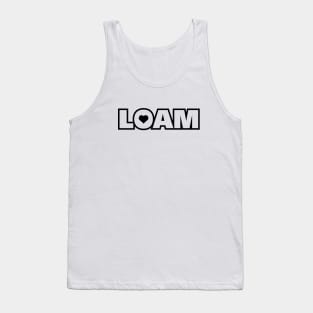 Love Loam Tank Top